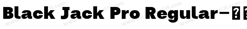 Black Jack Pro Regular字体转换